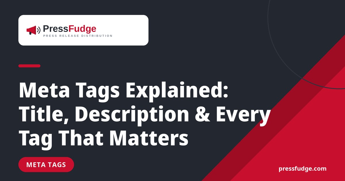 Meta Tags Explained: Title, Description & Every Tag That Matters - PressFudge blog cover