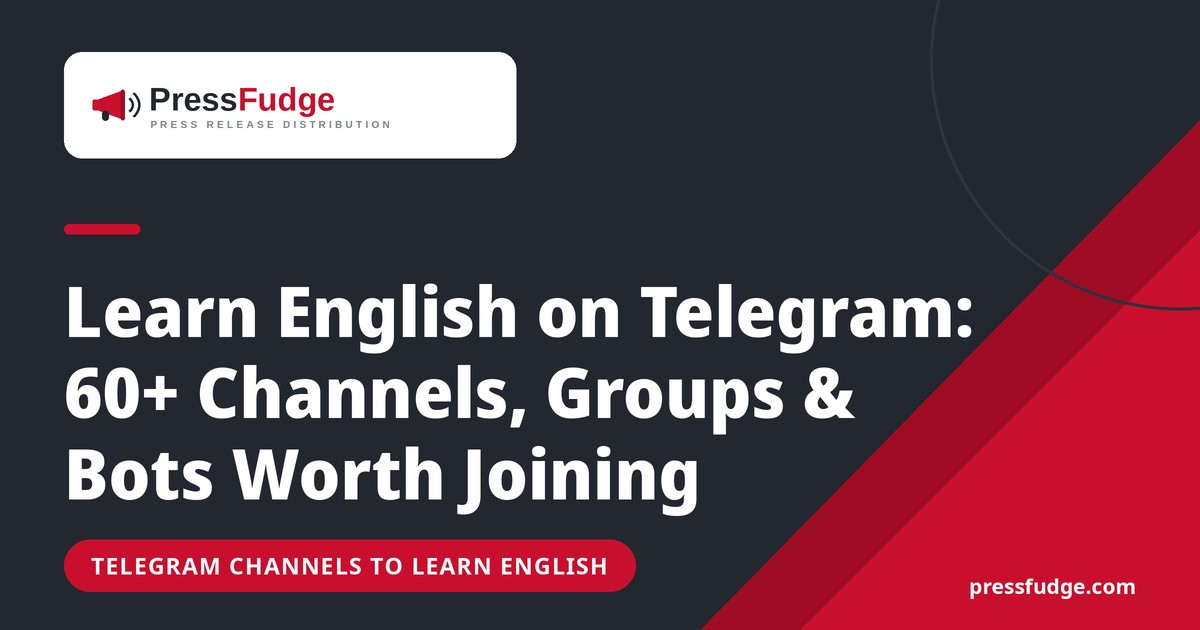 Learn English on Telegram: 60+ Channels, Groups & Bots Worth Joining - PressFudge blog cover